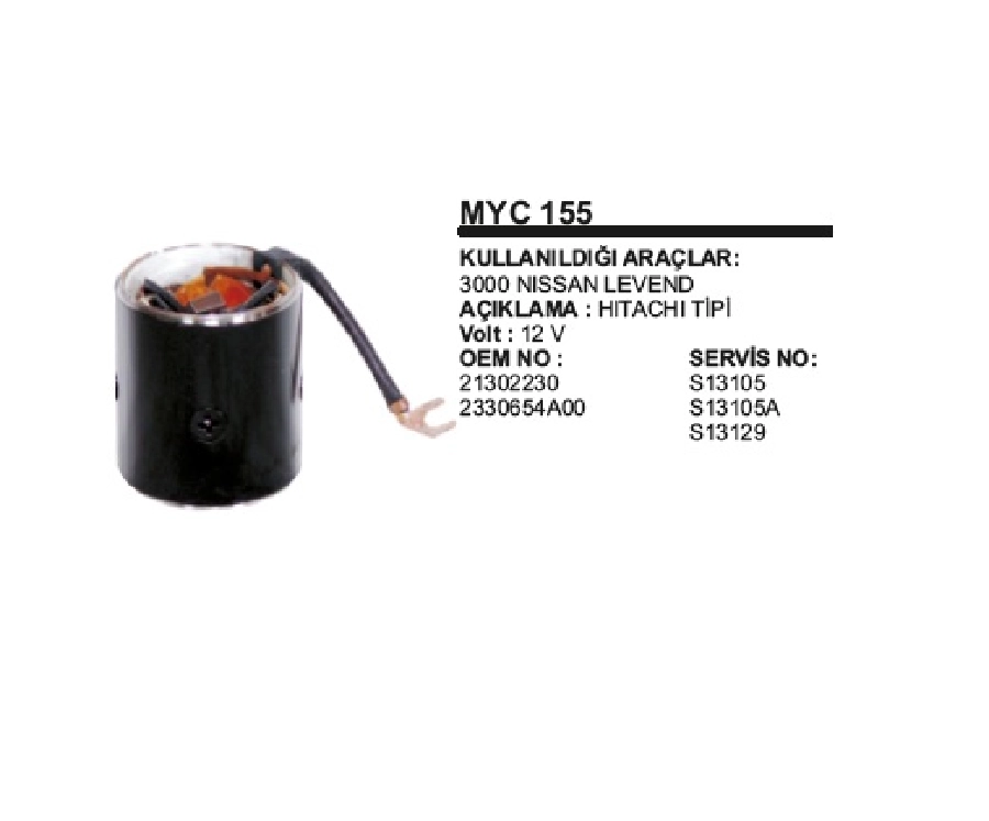 Marş Yastığı + Gövdesi 12V - Nissan 3000, Levend ÇAP:80mm Orta BOY:85mm Tam BOY:90mm Kömür:7X14X15mm | OEM MYC155