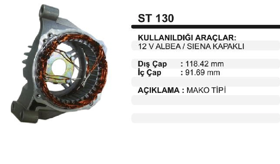 Statör Mako Tip 12V 85A Albea Multijet 1.2 Opel Corsa { Kapaklı } (10072) | OEM 120912