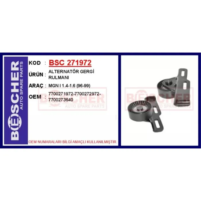 Alternatör Gergi Rulmani Renault Megan 1 1.4-1.6 96>99 | BSC 271972 | OEM 7700271972-7700272972-7700273640