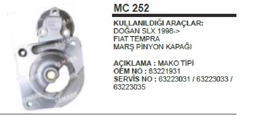 Marş Ön Kap. - Doğan, Kartal, Şahin S ve SLX-Tempra-Tipo | OEM MC252