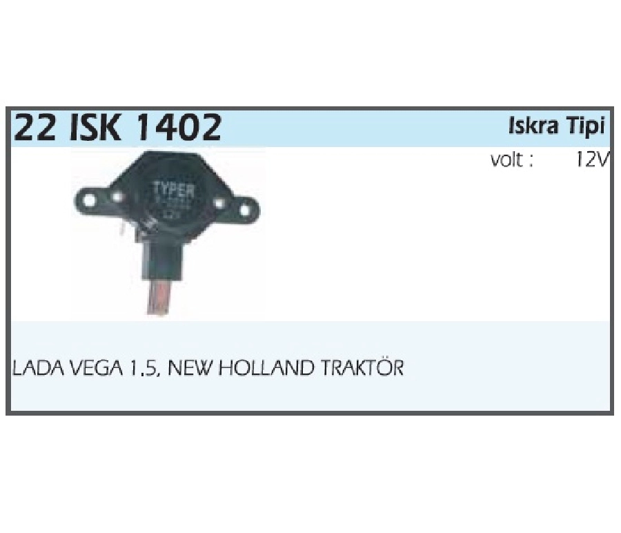 Konjektör 12V Iskra Tip - Lada Vega 1,5, New Holland Yeni Model Kısa Devre Korumalı | OEM 22ISK1402