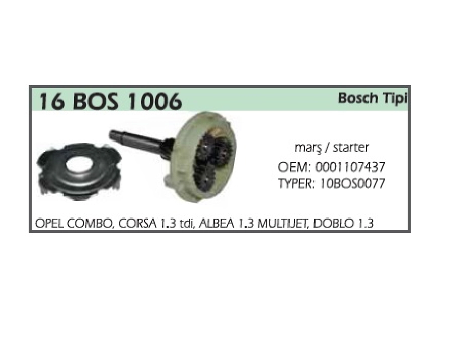 Redüktör Komple Marş: 10BOS0077, O. Combo, Corsa 1.3 TDI, Albea 1.3 Multijet, Doblo 1.3 | OEM 16BOS1006