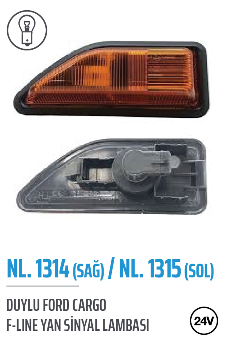 Sinyal Yan Sol Ford Cargo F-Lıne | OEM NL.1315