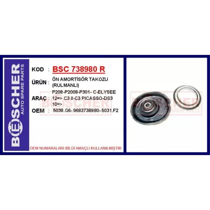 Amortisor Takozu (Sag / Sol) / (Rulmanli) P208 P301 C3 3 C3 Picasso C Elysee | BSC 738980 R | OEM 5038.G6 5031.F2 9683738980