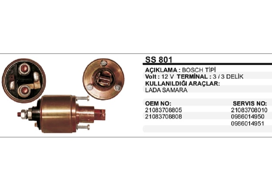 Marş Otom. Bosch Tipi Adaptasyon Lada Samara 3 Delık | OEM SS801
