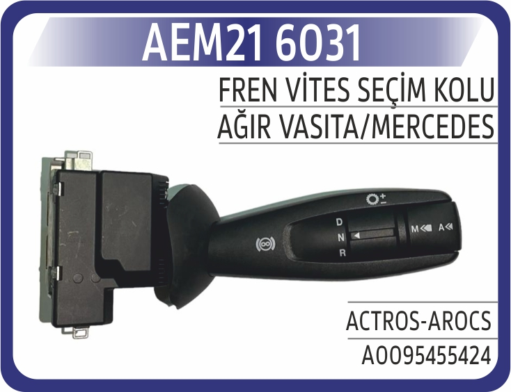 Fren Vites Seçim Kolu Actros-Arocs 95452124 | OEM AEM216031