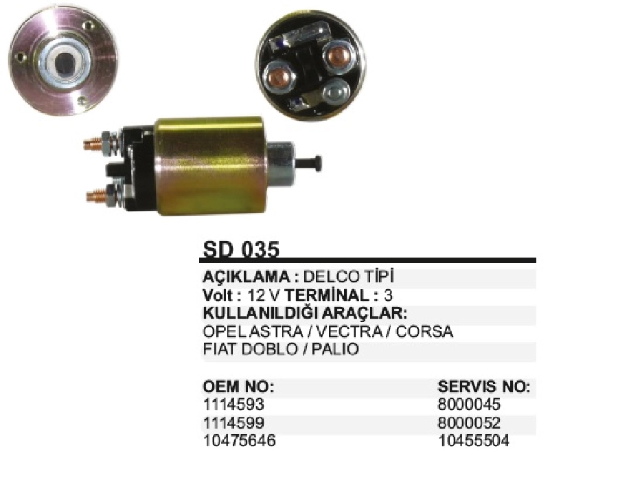 Marş Otom. 12V Delco Tipi Opel Astra - Vectra - Fiat Doblo - Palio, Ford Ranger, Escort, Mondeo, Ka, Fiat | OEM SD035