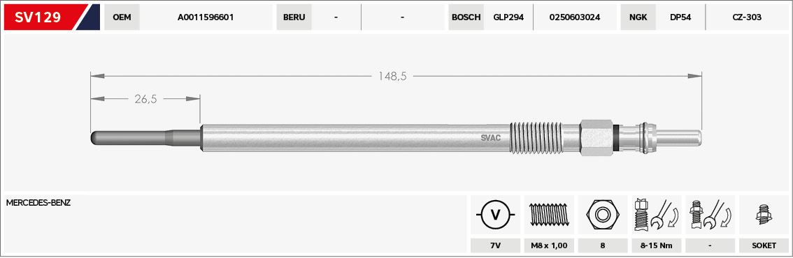 Kizdirma Bujisi W176 12>18 W169 04>12 W204 09>14 W205 14>18 W212 09>16 W447 14> Sprinter 09> | SVAC SV129 | OEM A0011596601