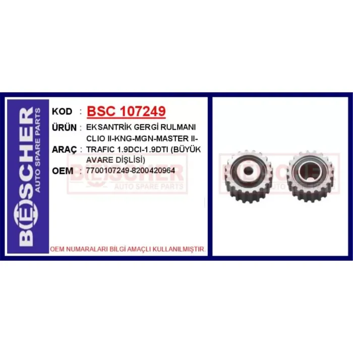 Eksantrik Dislisi Clio 1 2 Kangoo Laguna Master Megane Rapid Scenic Trafic 1.9 F9Q | BSC 107249 | OEM 7700107249 8200420964