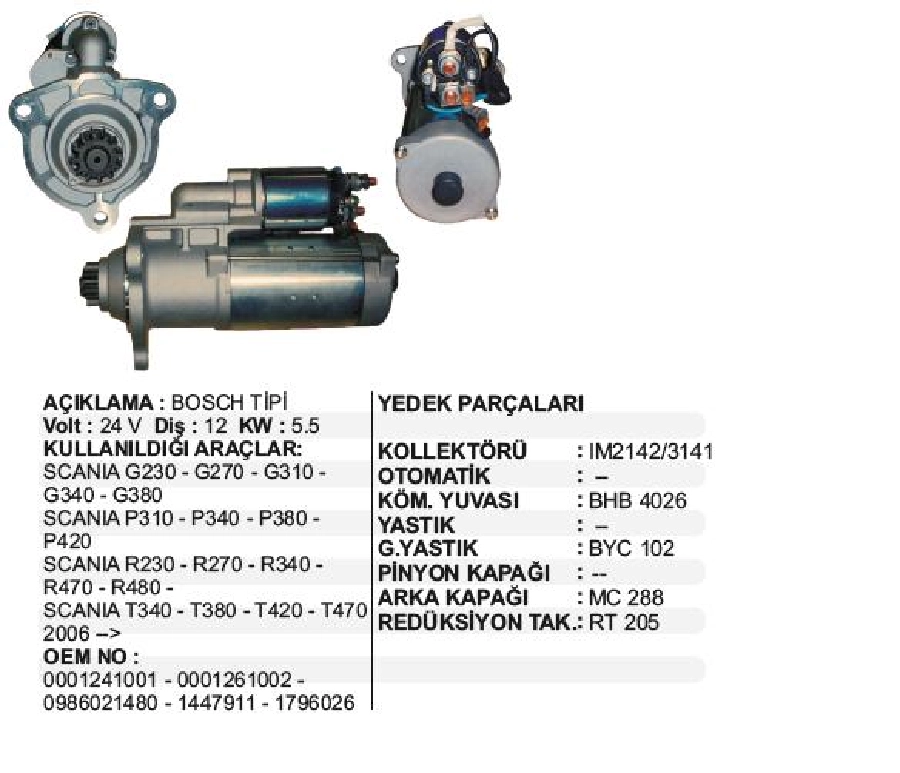 Marş Motoru 24V 12D 5,5 kW Bosch Tipi Scania G230, P310, R230, T340 2006 ve sonrası | OEM LES0336