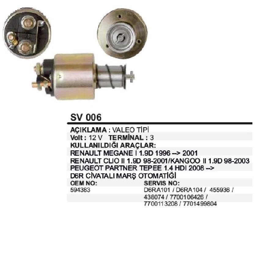 Marş Otom. - 12V. Valeo Tipi Citroen Berlingo, C15 C2 C3 C4 Xsara Jumper, Peugeot 203-306-405-406 Partn | OEM SV006