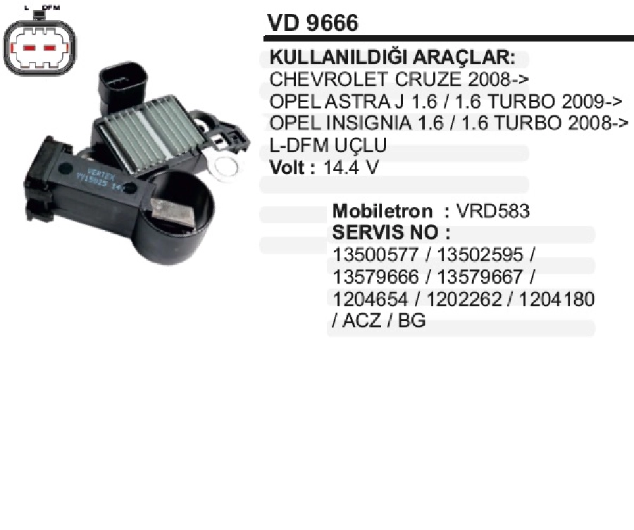 Konjektör - Delco Tipi Opel Insignia, Chevrolet, Cruze | OEM VD9666