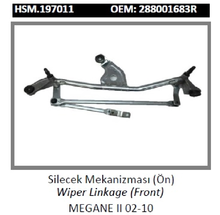 Ön Cam Silecek Mekanizması - Megane 2 02-10 288001683R | OEM HSM.197011