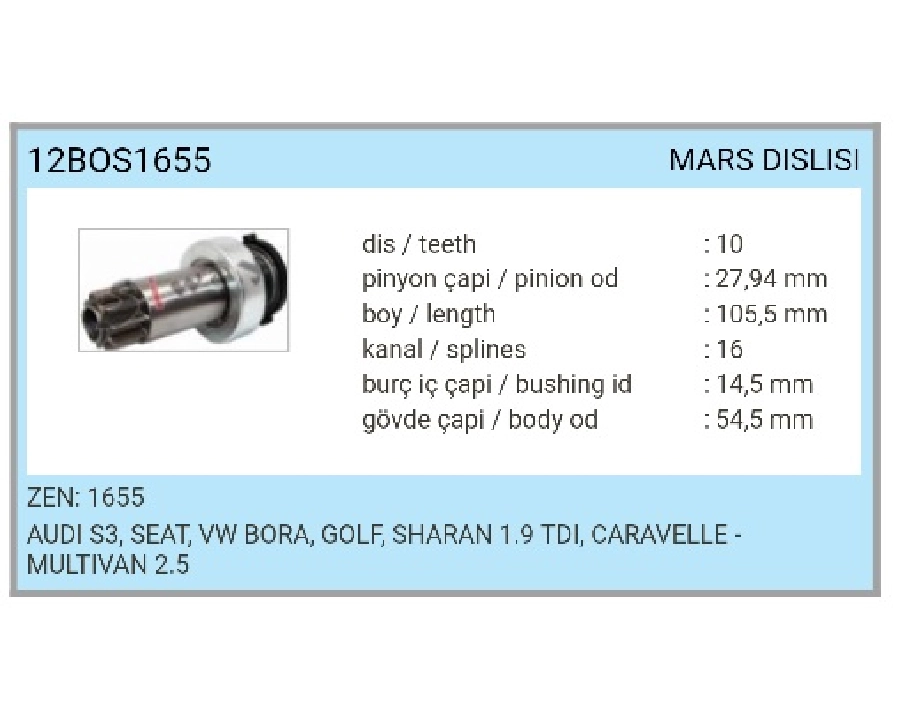 Marş Dişlisi Bosch Tipi 10 D Transporter T5, Mb Vito-Sprinter, Golf GTI-Passat-Lt 35, Audi A4-A6, Volvo | OEM 12BOS1655