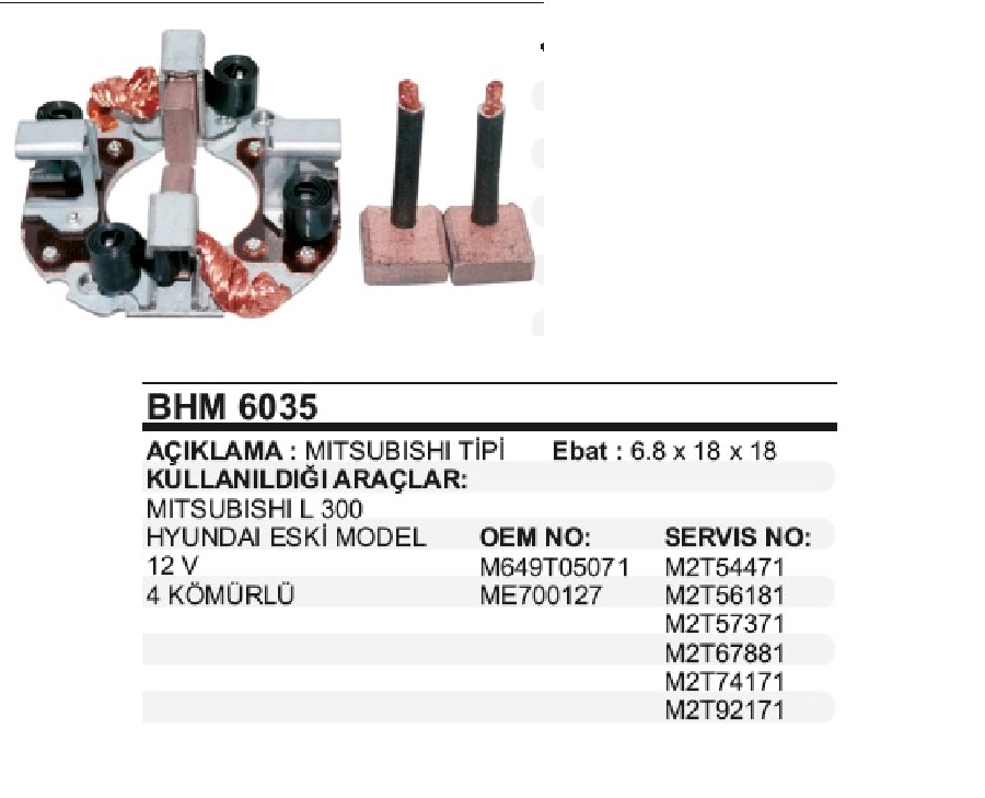 Marş Kömür Yuvası 12V - Mitsubishi L300, Hyundai H100 Minibüs Mega Star 4 Kömürlü | OEM BHM6035