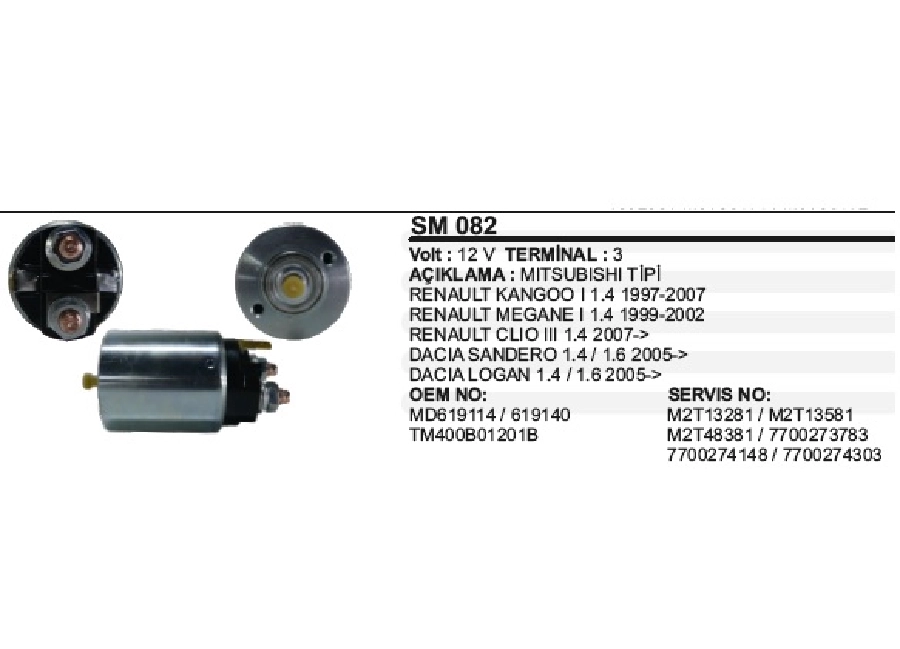 Marş Otom 12V Mitsubishi Tipi Clio 3 1.4 2007 ve sonrası, Megane I-Kango I, Logan -Sandero 1.4-1.6 2005 ve sonrası | OEM SM082