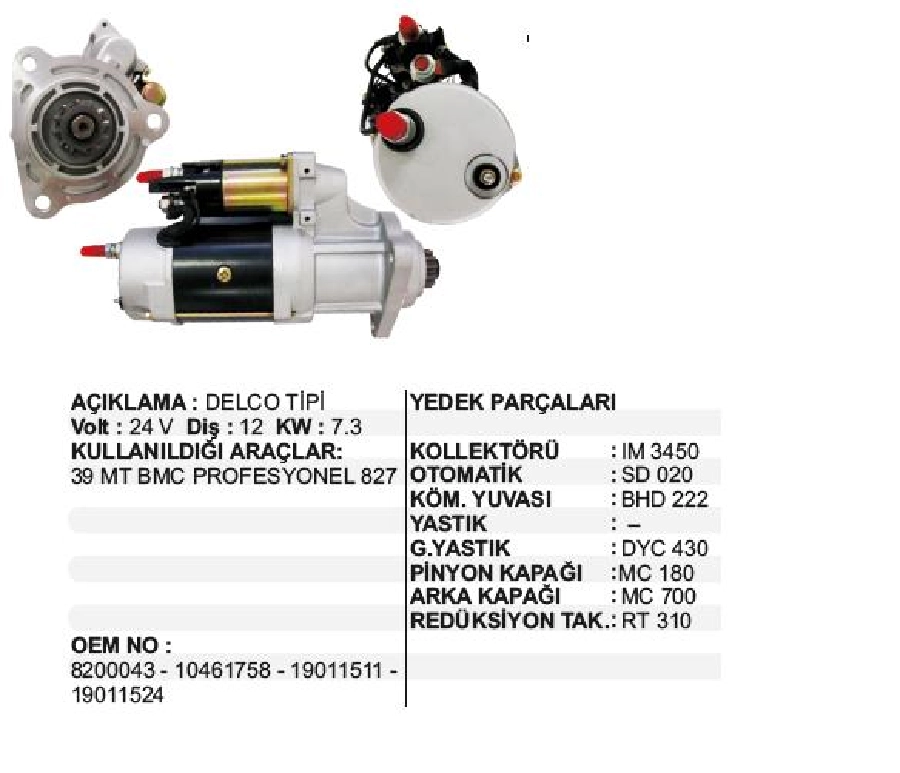 Marş Motoru 24V 12D 7,3 kW Delco Tipi 39 Mt BMC Prof 827 Cummins | OEM STR7200