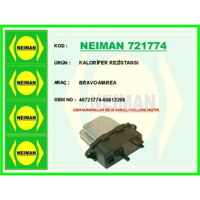 Kalorifer Rezistansi Marea | NEIMAN 721774 | OEM 46721774 60813298