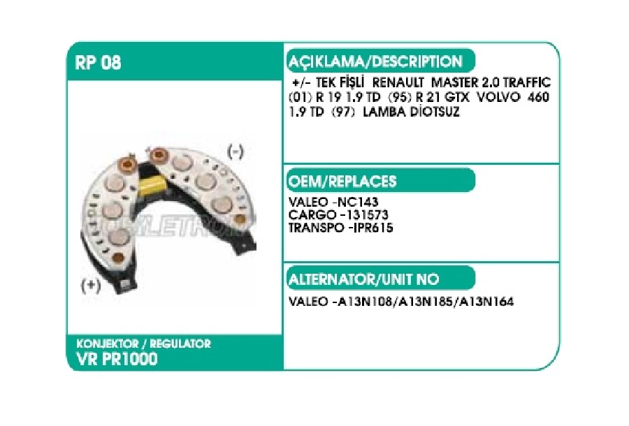 Diyot Tablası Valeo Tip Ipr-615 - + , - Tek Fişli, Renault Master 2.0-Traffıc (01), R-19 1.9 Td (95