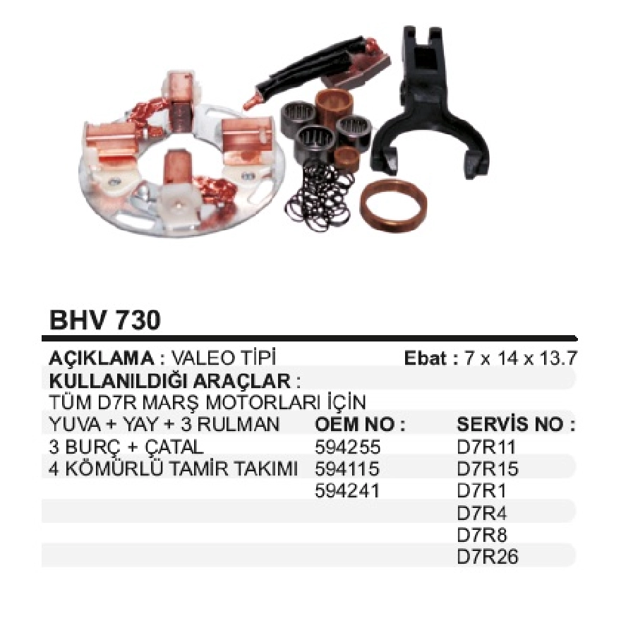 Marş Kömür Yuvası Valeo Tip Set - Tüm D7R Marşlar İçin Clio-Megane-Kango Yuva + Yay + 3 Rulman 3 Burç + Çatal | OEM BHV730