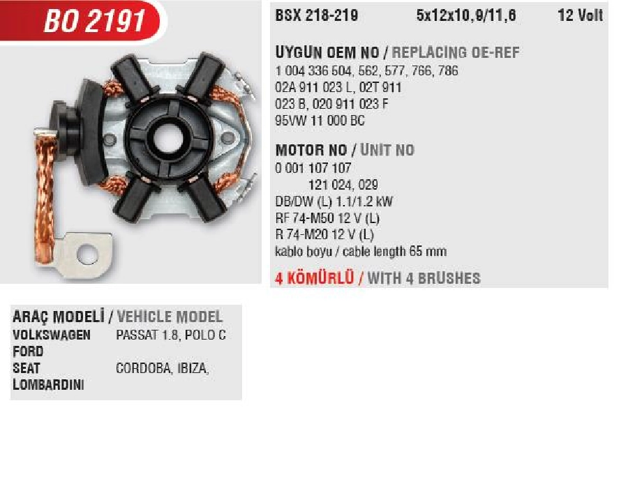 Marş Kömür Yuvası 12V Bosch Tipi VW, Ford, Seat Cordoba-Ibiza ( BSX218, 219-1 ) Delik Çapı Küçük (Uygun K | OEM BO2191