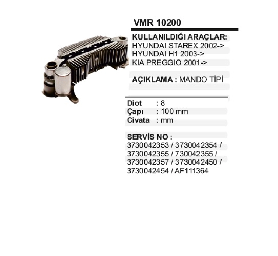 Diyot Tablası 12V Mando Tipi 110A - Hyundai Starex, H1, Pregio 2001 ve sonrası | OEM VMR10200