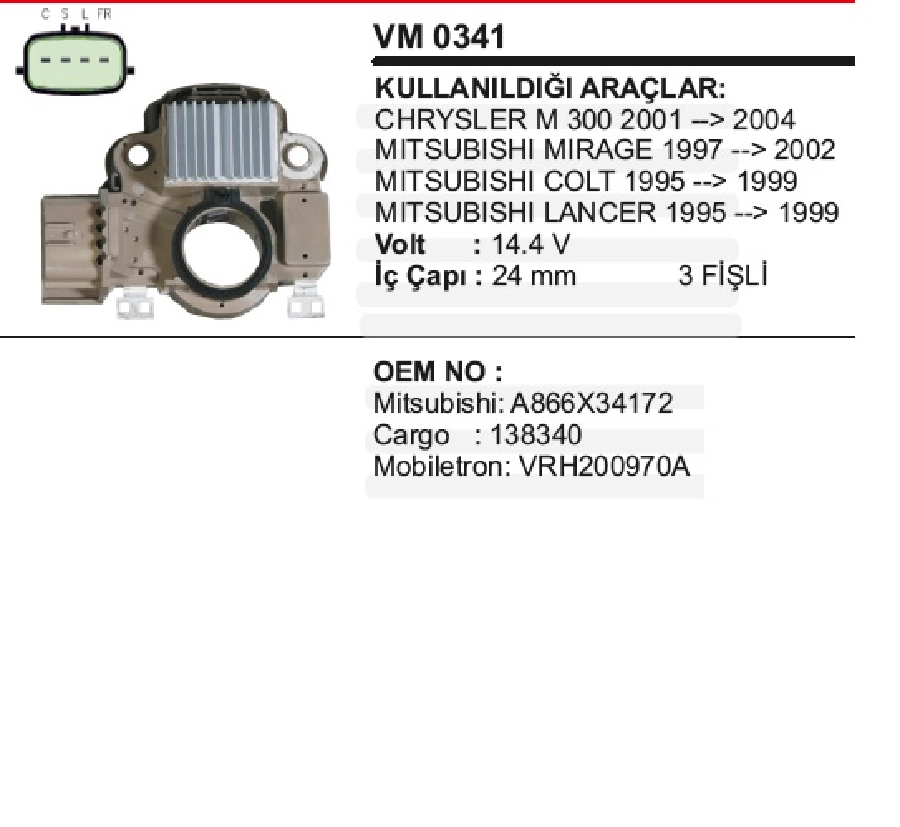 Konjektör Mitsubishi Tip 14.4V Mitsubishi Carısma-Mirage - (00), Chrysler (01-03), Galant 3.0 (88 | OEM VM0341