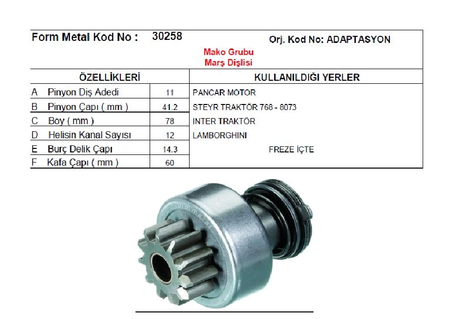 Marş Dişlisi 11D-12K-İf - Steyr, Pancar Motor Eski Model BOY:78 2000 Pinyon Çapı:41,2 2000 | OEM 30258