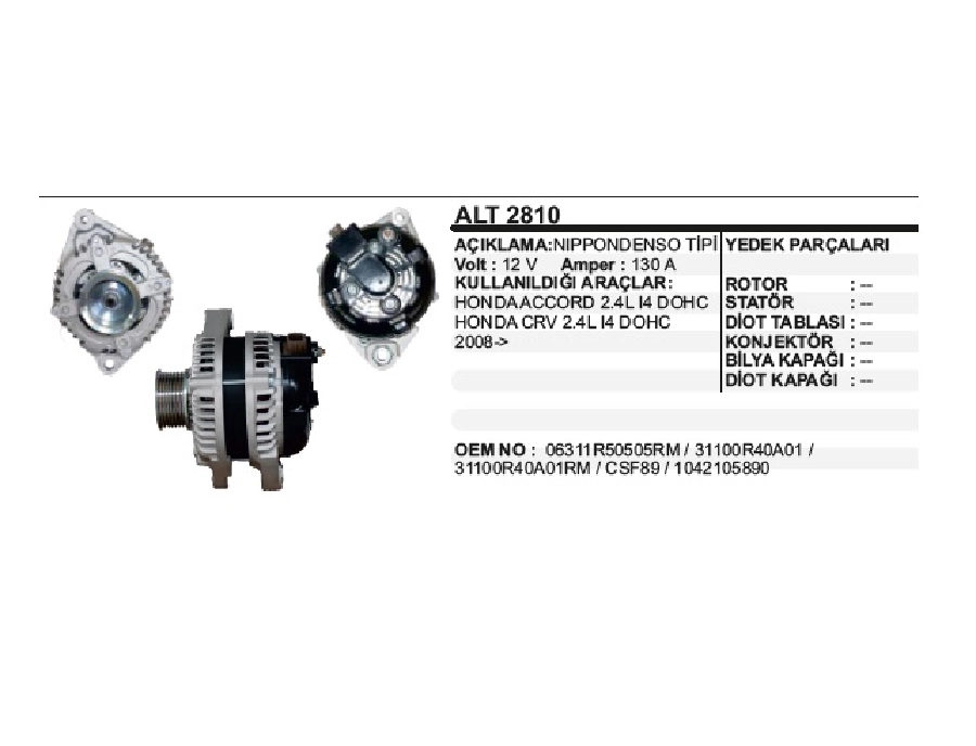 Alternatör 12V 130A N Denso Tipi Honda .Accord, Crv 2,4L 2008 ve sonrası 7 Kanallı Kasnak | OEM ALT2810