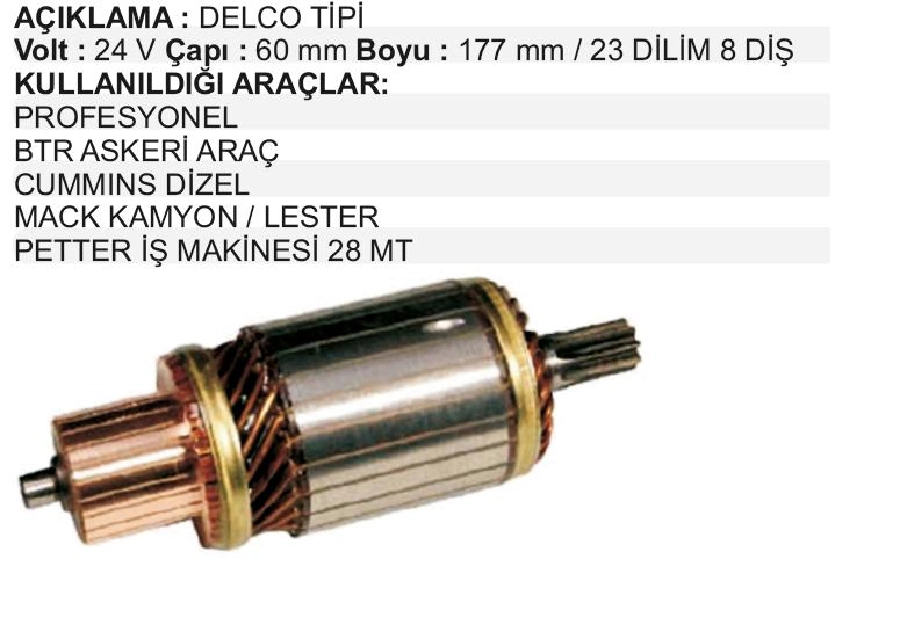 Marş Kollektörü Delco Nıkko Tipi 24V 28 Mt BMC PROFESYONEL*M B Ateco BOY:177 CAP:60,2 DIS:8 Dilim:23 | OEM IM3018