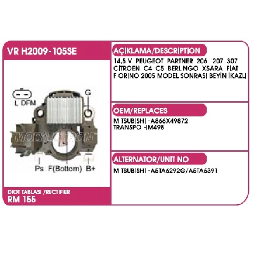 Konjektör Mitsubishi Tip 12V. (14.5V) Peugeot Partner 206-207-307* Citroen C4-C5-Berlingo-Xsara Pıp | OEM VRH2009-105SE