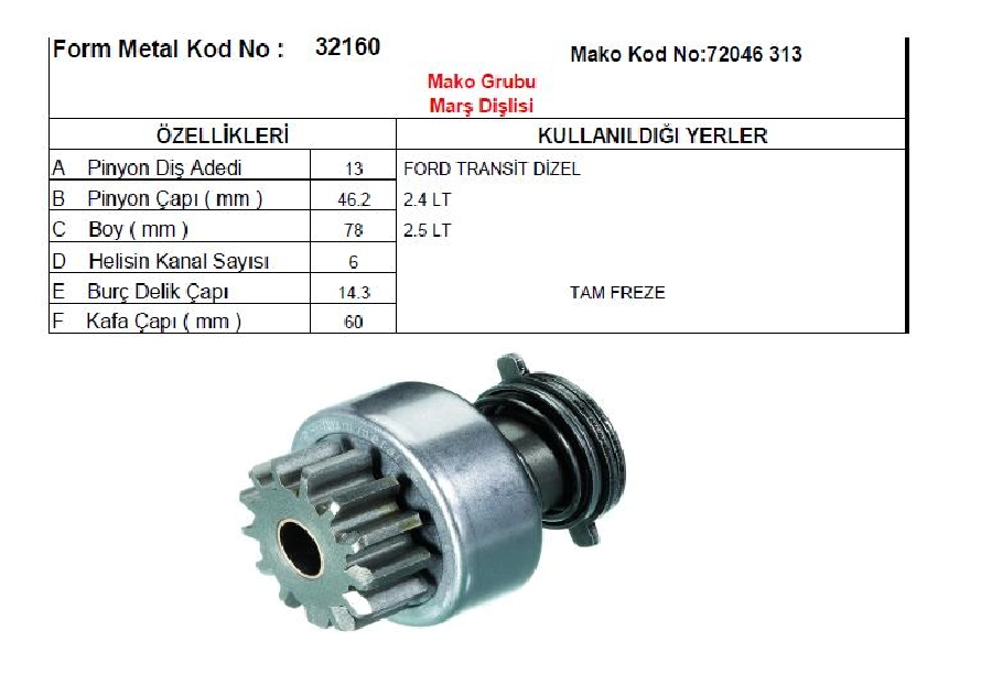 Marş Dişlisi Çatalsız Mako Tip 13D-DAF - F900 Dzl Yeni Model | OEM 32160