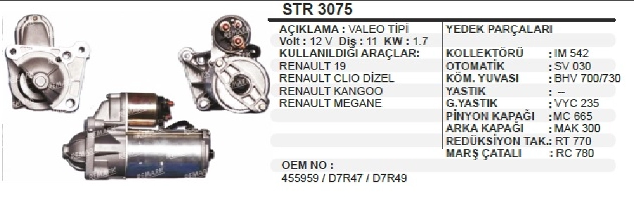Marş Motoru 12V 11D 1,7 kW Valeo Tipi R-19, Kangoo, Megane, Nissan, Opel, Clio Dizel | OEM STR3075