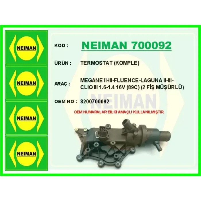 83C Termostat Komple K4M Kangoo Clio Clio 3 Megane 2 Fluence Modus Scenic 2 | NEIMAN 700092 | OEM 8200700092