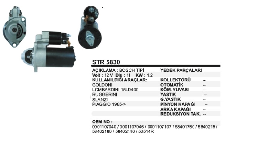Marş Mot. 12V 11D 1,2KW Ters Dönüş Bosch Tipi Goldoni Lombardini 15LD400 Rugerrini Slanzi Piaggio 19 | OEM STR5830
