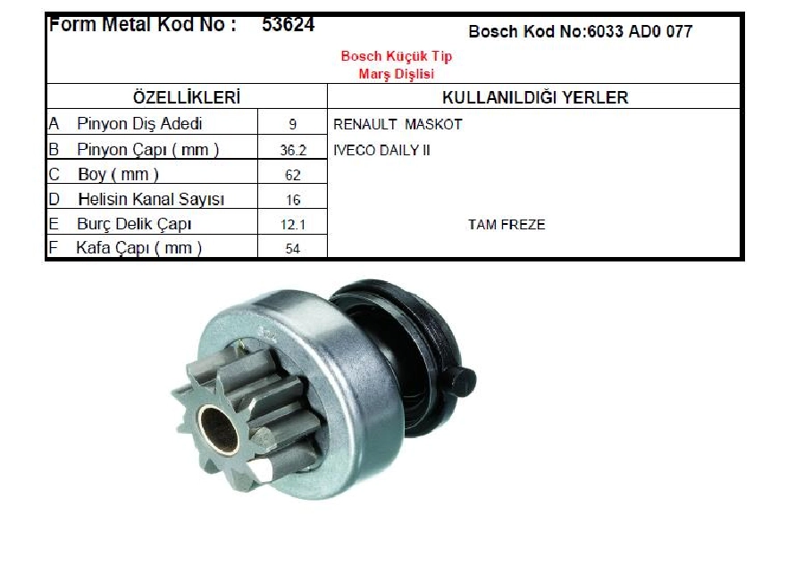 Marş Dişlisi Bosch Tip 9D-16K-Tf - Renault Maskot İveco Daily 2 | OEM 53624