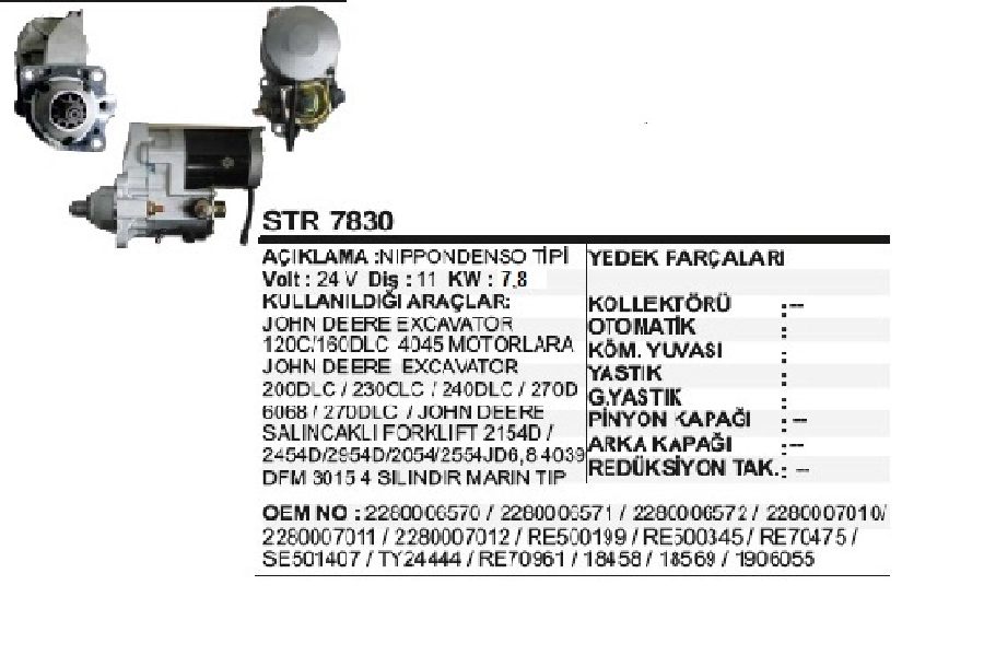 Marş Motoru 24V 11D 7,8 kW Nippon Denso Tipi - John Deere 270, 330, 370, 490, TY24444, 120D-160CLCİŞ Maki | OEM STR7830