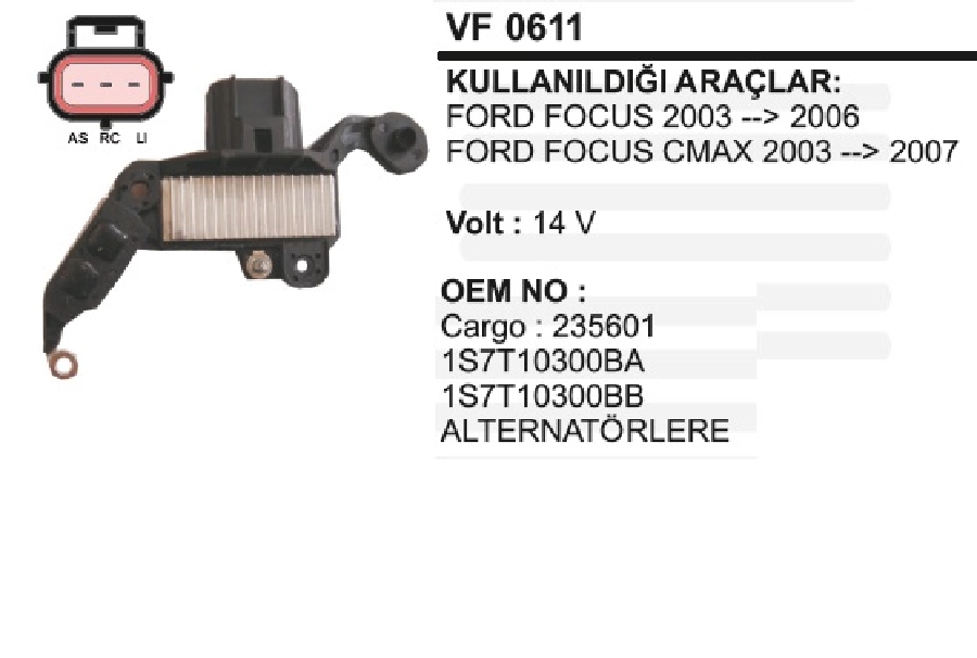 Konjektör Visteon Tipi 12V Ford Focus - Connect Mondeo 3 2,0TDCİ - Jaguar As-Rc-Lı Terminalli (DI | OEM VF0611