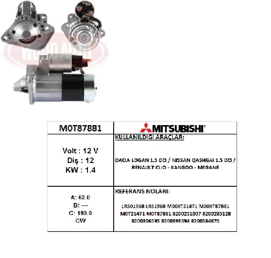 Marş Motoru 12V. 12D. 1.4 kW Mitsubishi Tipi Dacia Logan-Sandero 1,5DCİ, Renault Clio 3 1,5DCİ - Kango, M | OEM M0T87881AM