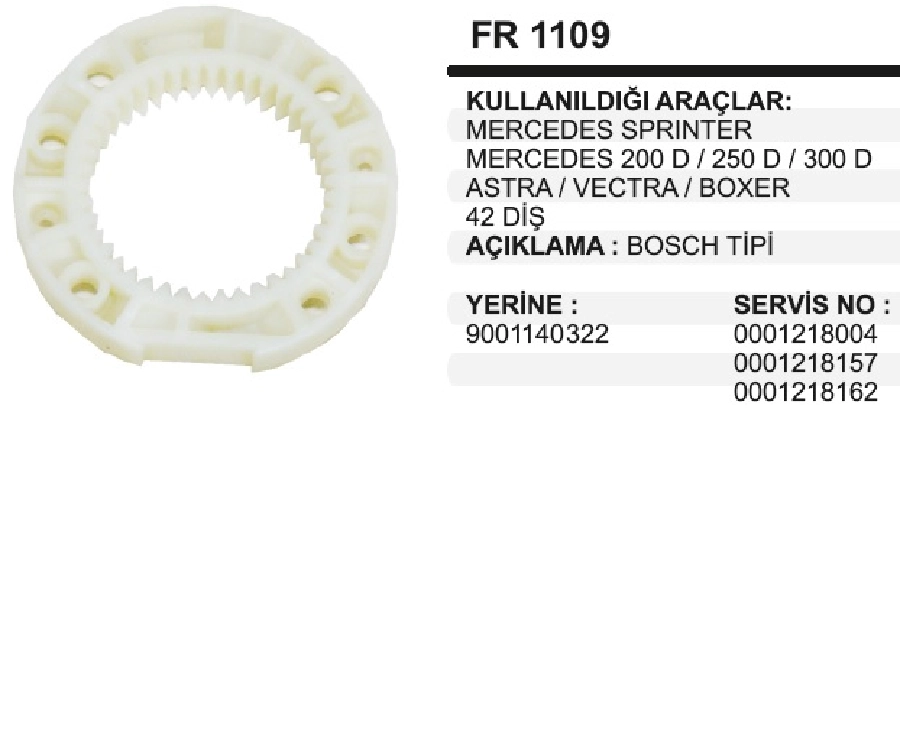 Redüktör Fiberi 42 Diş Bosch Tipi Mercedes Sprinter 218 Serisi Mb 190-200D-250D-300D Astra Vectra Bo | OEM FR1109