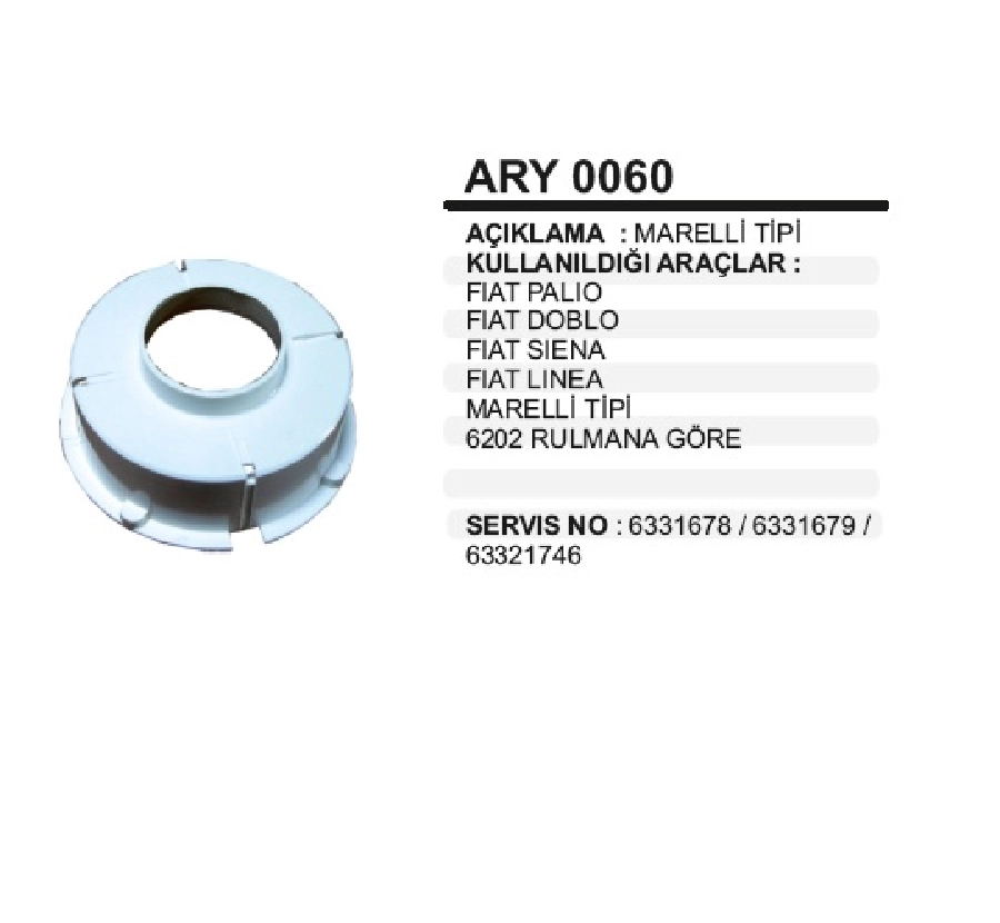 Alternatör Rulman Yuvası Mako Marelli Tipi Brava, Bravo, Marea, Ford, Punto, Ducato, Palio, Siena, Nissan (İç | OEM ARY0060