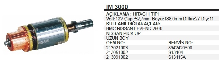 Marş Kollektörü Hitachi Tipi 12V BMC-Nissan-Levent 2.5 D., Nissan Pıck Up (Uzun) BOY:188 CAP:52,7 DIS:11 | OEM IM3000