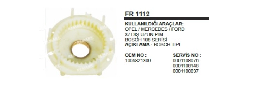 Redüktör Fiberi 37 Diş Uzun Pim Bosch Tipi Opel Mercedes Ford Bosch 108 Serisi | OEM FR1112