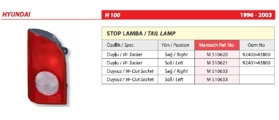 Stop Lam Sağ Duysuz - H100 9240243800 | OEM M510632