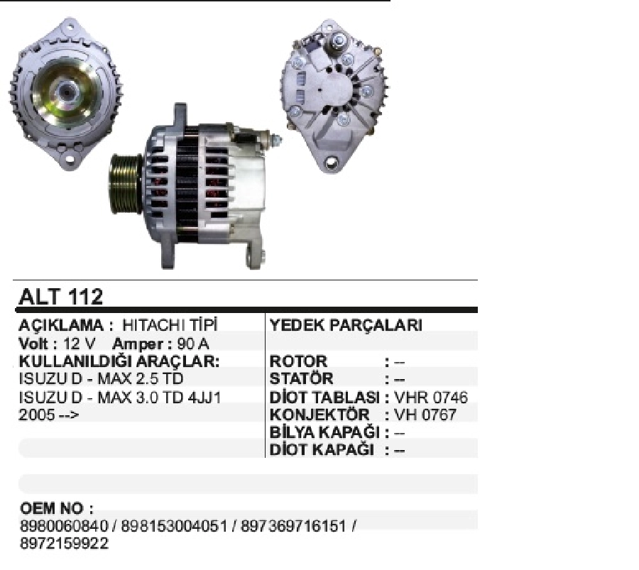 Alternatör 12V 90A Hitachi Tipi Isuzu D Max 3.0 Yeni Model Vakumsuz 7 Kanallı Kasnak | OEM ALT112