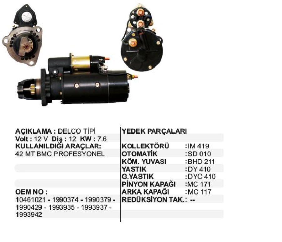 Marş Motoru 12V 12D 7,6 kW Delco Tipi 42MT BMC Prof. Dev Fatih, Cat, Chevrolet, Gmc, Mack (Dişli Çapı 38 | OEM 50150