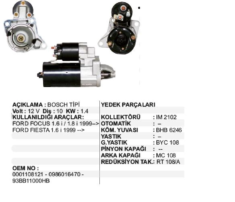 Marş Motoru 12V 10D 1,4 kW Bosch Tip Focus, Fiesta 1,6I 99 -, Ford Escort, Mondeo | OEM STR6820