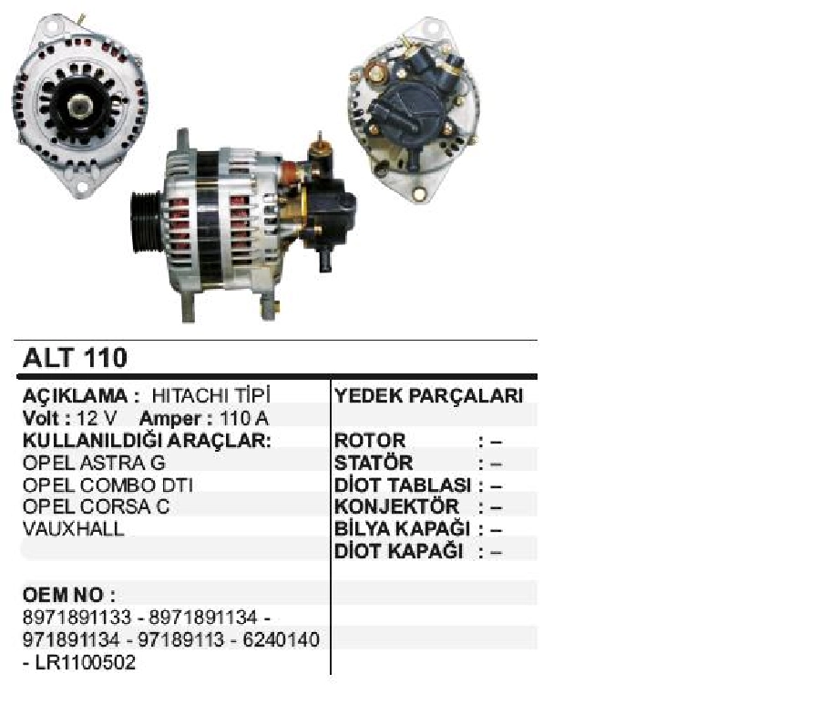 Alternatör 12V 110A Hıtach Tipi Opel Meriva Astra G 1.7 Dt, Corsa C, Combo Dti Vakumlu 6 Kanallı Kasnak | OEM ALT110