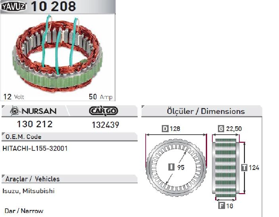Statör Japon Tip 12V 50A Isuzu Mitsubishi { Dar } (10208) Hitachi-L155-32001 | OEM 130212