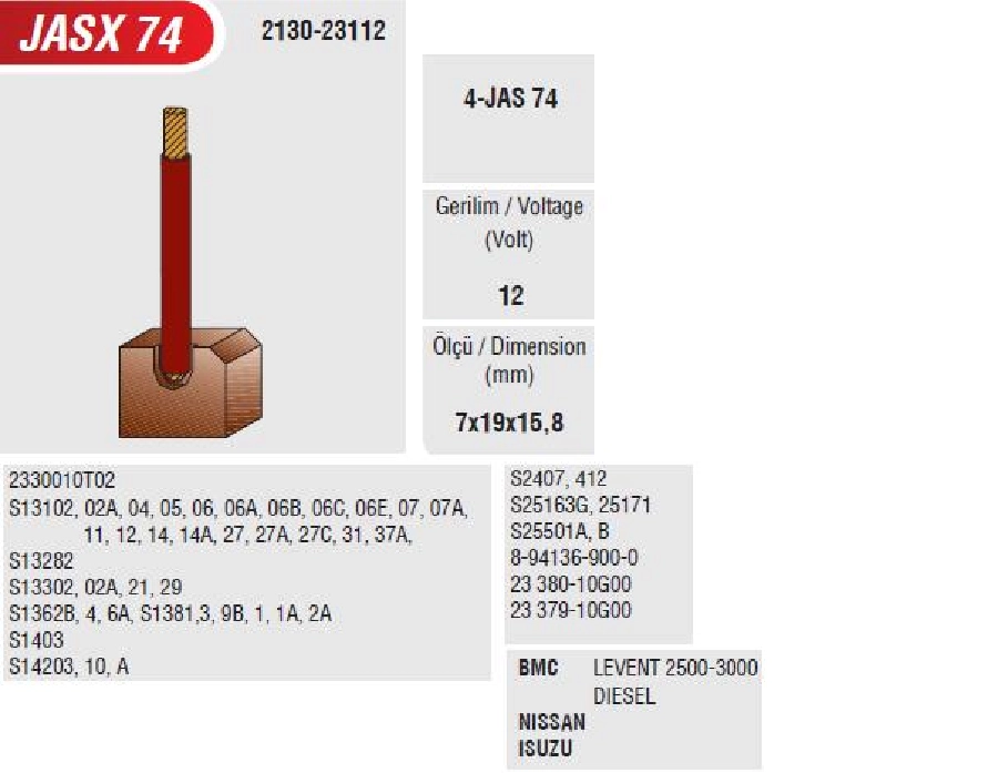 FN042= Marş Kömürü 12V BMC Nissan-Levent-Isuzu-Volvo Datsun- Japon Tip (7X19X16) | OEM JASX74